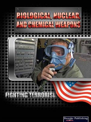cover image of Biological, Nuclear, and Chemical Weapons